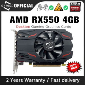 Carte Graphique RX 550 - 4GB